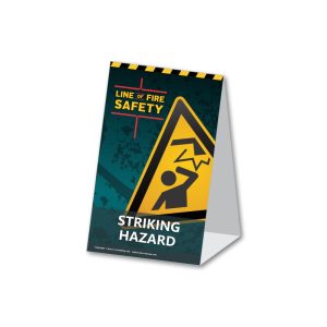 Line of Fire Striking Hazard Tent Card