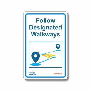 Follow Designated Walkways Sign