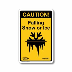 Caution Falling Snow or Ice Sign